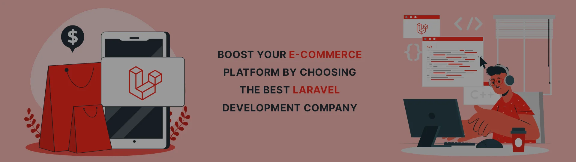 Boost your e-Commerce platform by choosing the best Laravel Development Company