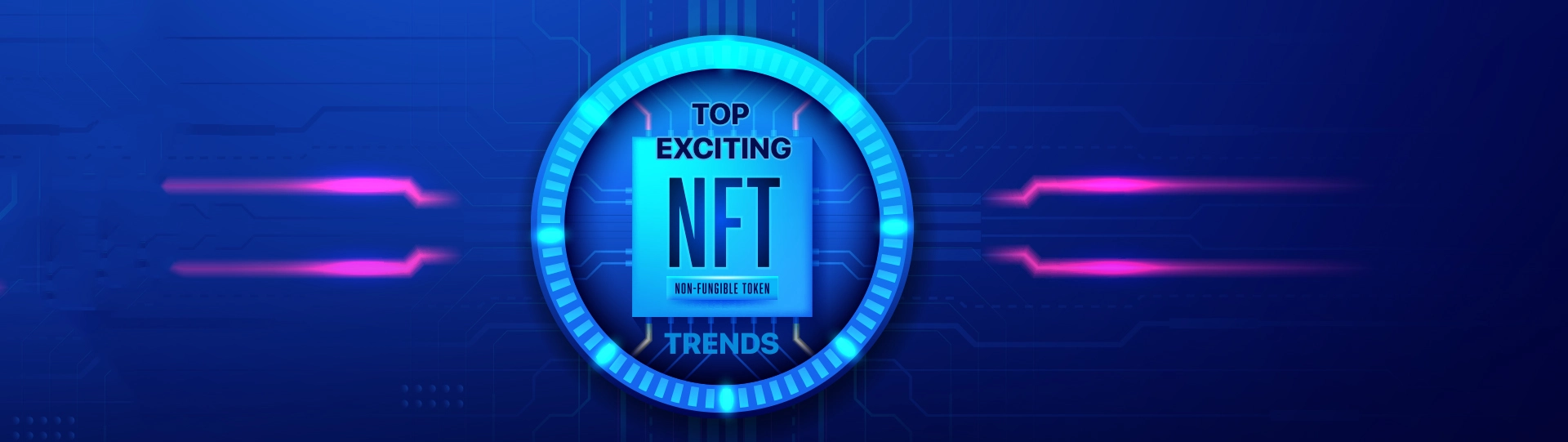 Top exciting nft trends: shaping the future of non-fungible tokens